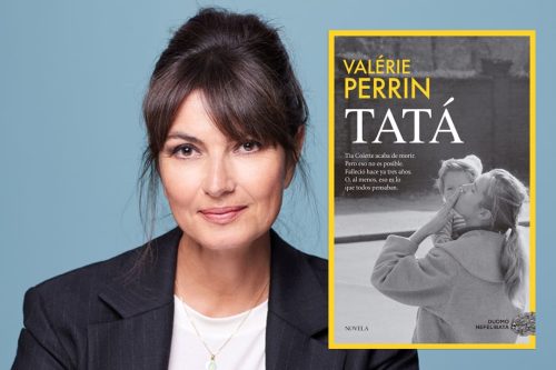 Soberbia, inmensa, delicada, Tatá la última novela de Valérie Perrin tiene de todo