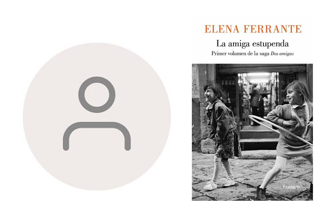 La amiga estupenda de Elena Ferrante