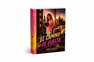 Novela El camino de vuelta de Janu Huerta